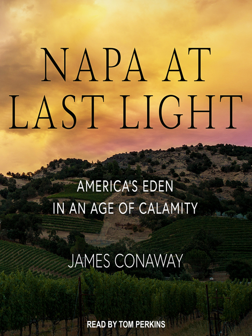 Title details for Napa at Last Light by James Conaway - Available